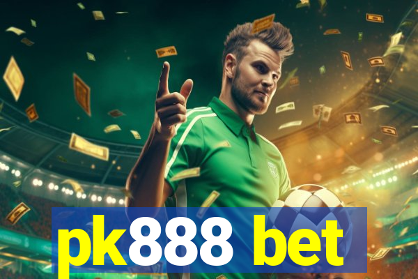 pk888 bet